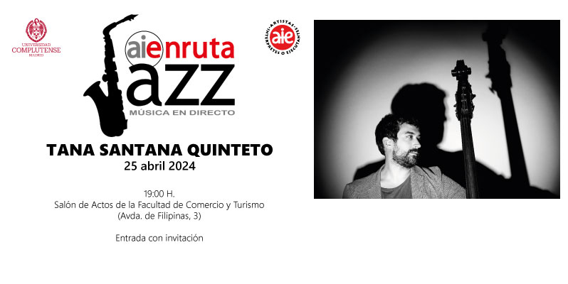 Concierto AIEnruta Jazz. Tana Santana Quinteto. 25 abril, a las 19h, en Comercio y Turismo